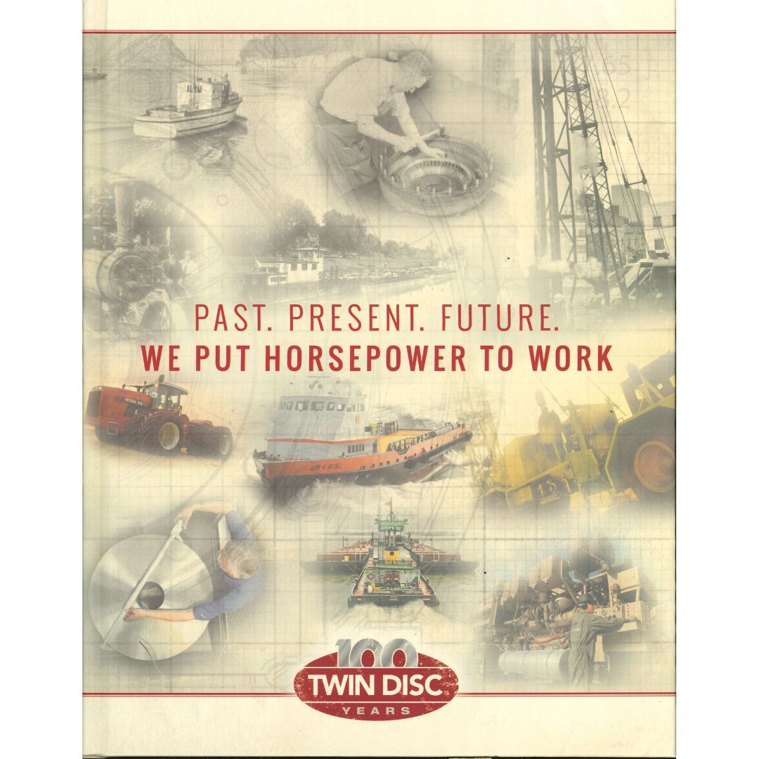 Twin Disc 100 Year History Racine Heritage Museum